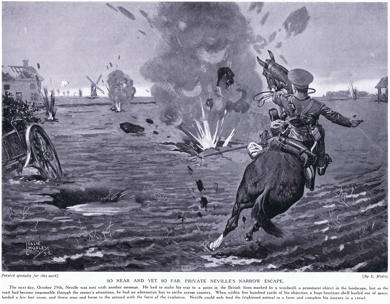 तो अभी तक के करीब है। अक्टूबर 1914 में निजी नेविल्स ने Ypres में संकीर्ण पलायन किया द्वारा लेस्ली मोस्ले